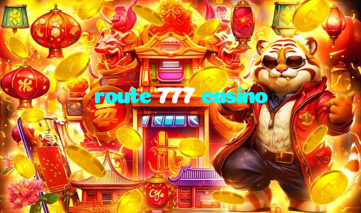 route 777 casino